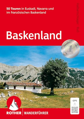 Baskenland: 50 Touren in Euskadi, Navarra und im französischen Baskenland. Mit GPS-Tracks (Rother Wanderführer) von Rother Bergverlag