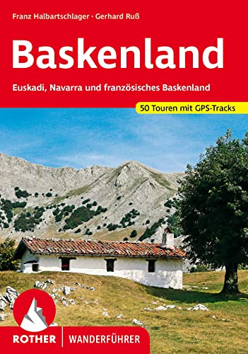 Baskenland: Euskadi, Navarra und Französisches Baskenland. 50 Touren. Mit GPS-Tracks (Rother Wanderführer)