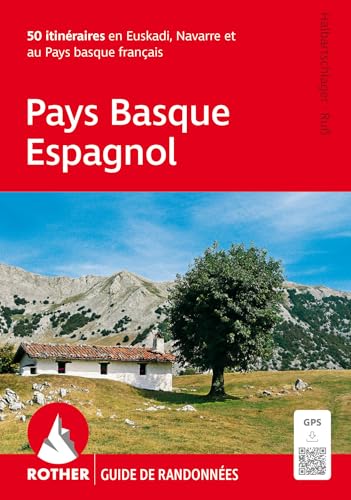 Pays Basque Espagnol (Guide de randonnées): 50 itinéraires en Euskadi, Navarre et au Pays basque français. Avec traces GPS (Rother Guide de randonnées) von ROTHER