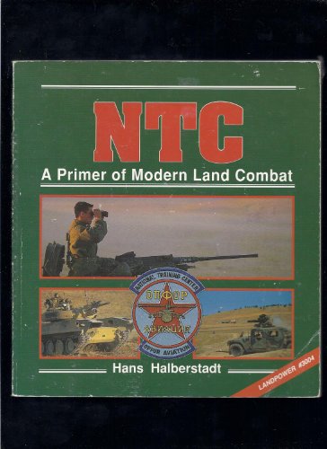 Ntc: A Primer of Modern Land Combat (POWER SERIES)