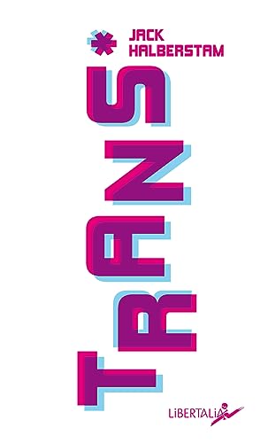 TRANS*: Brève histoire de la variabilité de genre