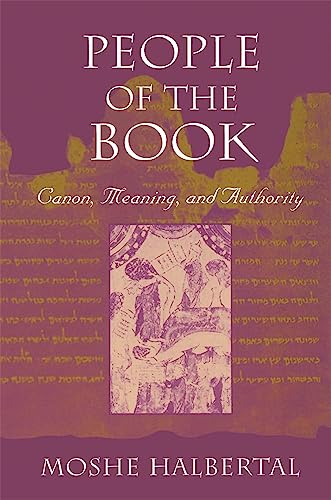 People of the Book: Canon, Meaning, and Authority von Harvard University Press