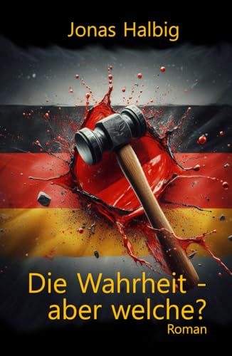 Die Wahrheit – aber welche?: Mord in der rechtsextremen Szene