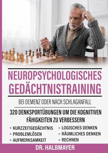 neuropsychologisches Gedächtnistraining für Senioren: mit Demenz oder nach Schlaganfall