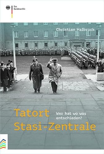 Tatort Stasi-Zentrale: Wer hat wo was entschieden?