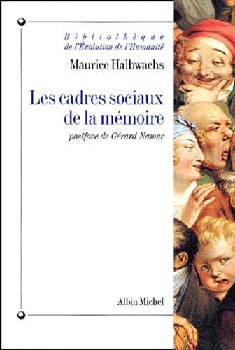 Cadres Sociaux de La Memoire (Les) (Collections Histoire) von Albin Michel