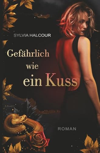 Gefährlich wie ein Kuss (Band 2 der Schlangengift-Dilogie) von tolino media