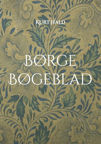 Børge Bøgeblad: Det glade liv (Glæder i livet) von BoD – Books on Demand – Dänemark