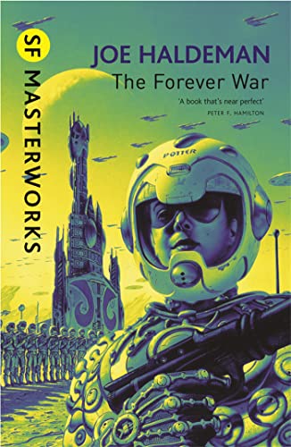 The Forever War: The science fiction classic and thought-provoking critique of war (S.F. MASTERWORKS)