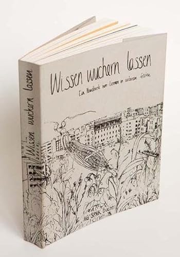 Wissen wuchern lassen: Ein Handbuch zum Lernen in Urbanen Gärten