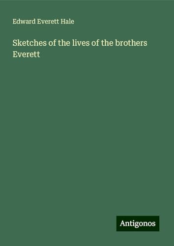 Sketches of the lives of the brothers Everett
