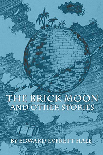 The Brick Moon and Other Stories von Independently Published