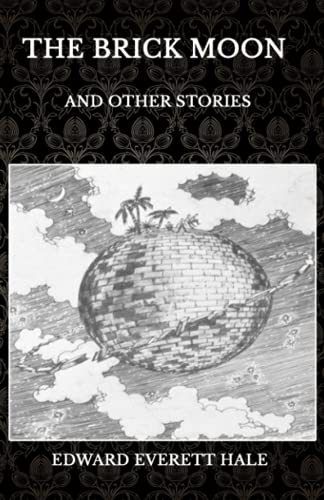 The Brick Moon: and Other Stories