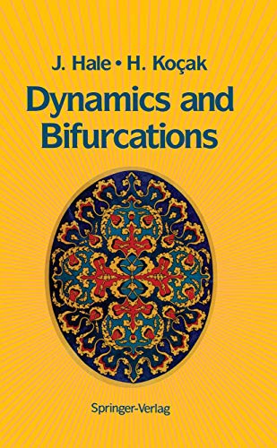 Dynamics and Bifurcations (Texts in Applied Mathematics, 3, Band 3)