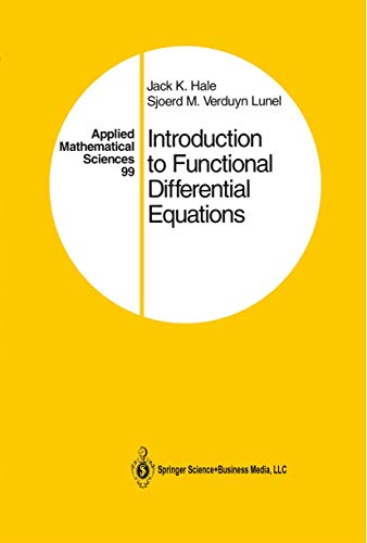 Introduction to Functional Differential Equations (Applied Mathematical Sciences, Band 99)