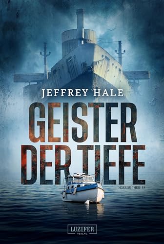 GEISTER DER TIEFE: Thriller, Horror