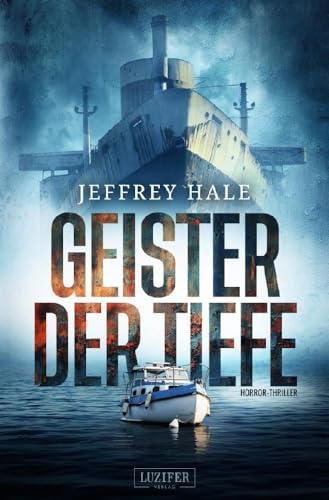 GEISTER DER TIEFE: Thriller, Horror