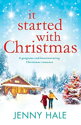 It Started With Christmas: A heartwarming feel-good Christmas romance