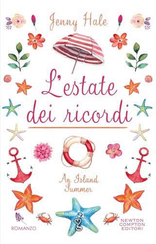 L'estate dei ricordi (Anagramma) von Newton Compton Editori