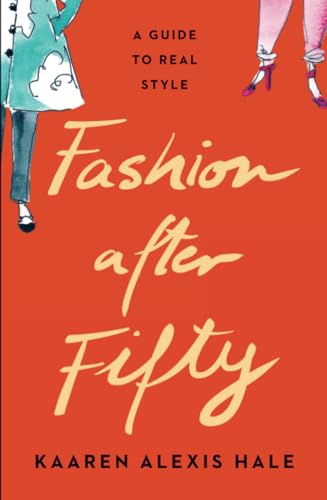 Fashion After Fifty (New Edition): A Guide to Real Style von Whitefox Publishing
