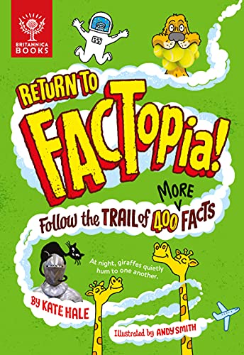 Return to FACTopia!: Follow the Trail of 400 More Facts [Britannica] von Britannica Books