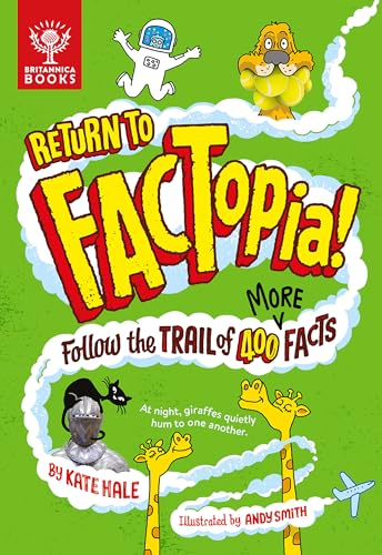 Return to FACTopia!: Follow the Trail of 400 More Facts [Britannica] von Britannica Books