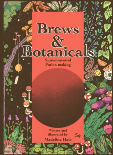 Brews and Botanicals: System-Neutral Potion Making von Independently published