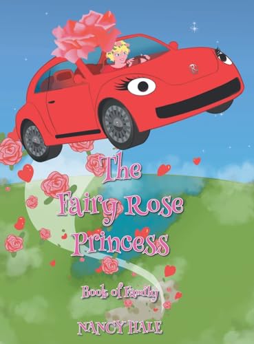 The Fairy Rose Princess: Book of Family