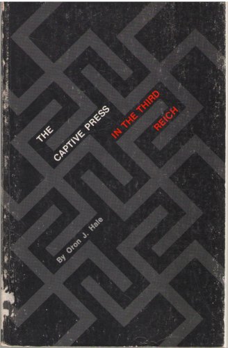 Captive Press in the Third Reich (Princeton Legacy Library) von Princeton University Press