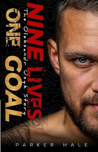 Nine Lives, One Goal: The Oleksandr Usyk Story von Independently published