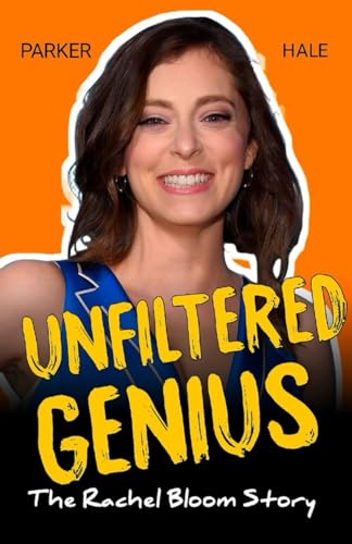 Unfiltered Genius: The Rachel Bloom Story von Independently published