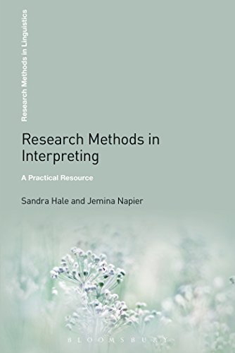 Research Methods in Interpreting: A Practical Resource (Research Methods in Linguistics) von Bloomsbury