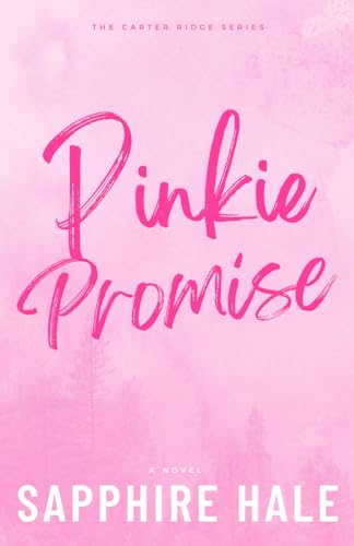 Pinkie Promise (Carter Ridge, Band 1)