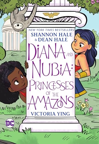 Diana and Nubia: Princesses of the Amazons Diana and Nubia: Princesses of the Amazons