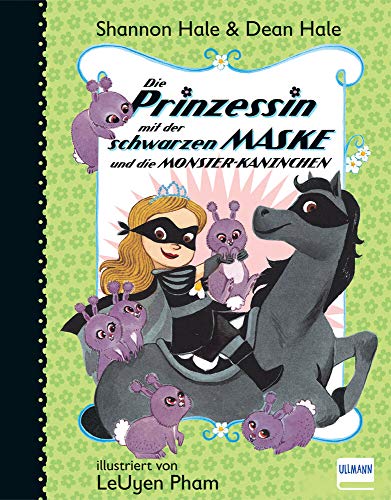 Die Prinzessin… und die Monster-Kaninchen Bd. 3 (Die Prinzessin mit der schwarzen Maske)