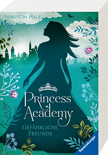 Princess Academy, Band 2: Gefährliche Freunde (Princess Academy, 2)