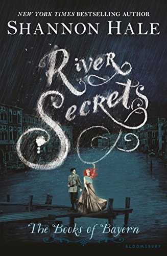 River Secrets (Books of Bayern, 3, Band 3)