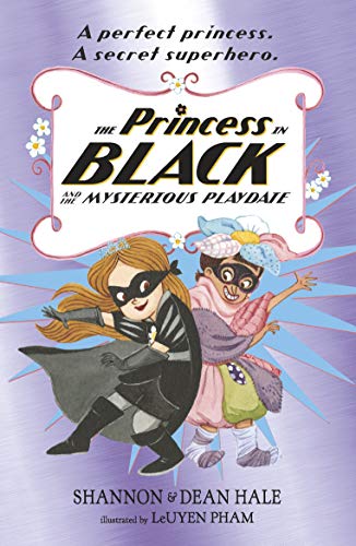 The Princess in Black and the Mysterious Playdate von Penguin