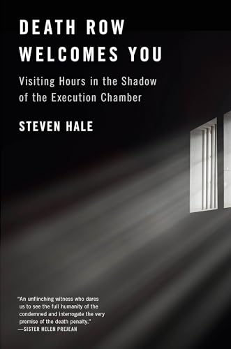 Death Row Welcomes You: Visiting Hours in the Shadow of the Execution Chamber von Melville House