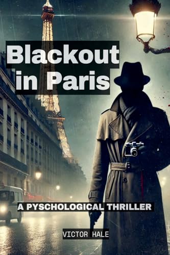 Blackout in Paris: A Psychological Thriller von Independent Publisher
