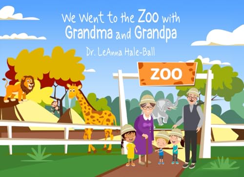We Went to the Zoo with Grandma and Grandpa von American Real Publishing