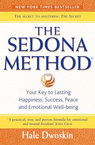 Sedona Method: Your key to lasting happiness, success, peace and emotional well-being.