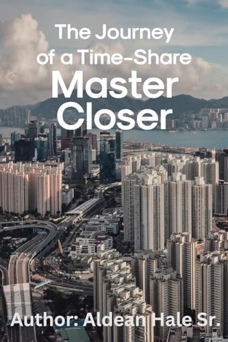 The Journey of a Time-Share Master Closer von Page Publishing Inc