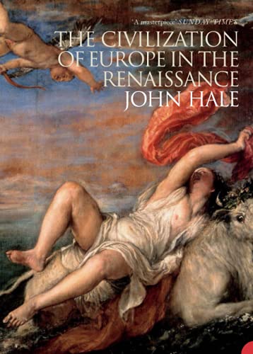 THE CIVILIZATION OF EUROPE IN THE RENAISSANCE