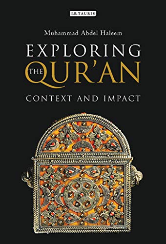 Exploring the Qur'an: Context and Impact von I. B. Tauris & Company