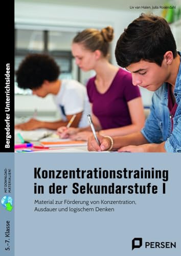 Konzentrationstraining in der Sekundarstufe I: Material zur Förderung von Konzentration, Ausdauer und logischem Denken (5. bis 7. Klasse) von Persen Verlag i.d. AAP