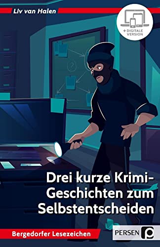 Drei kurze Krimi-Geschichten zum Selbstentscheiden: Motivierendes Lesetraining für den Unterricht und zu Hause (5. und 6. Klasse)