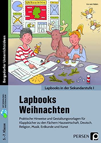 Lapbooks: Weihnachten - 5.-7. Klasse: Praktische Hinweise und Gestaltungsvorlagen für Klappbücher zu allen Fächern Lapbooks: Weihnachten - 5.-7. Klasse: Praktische Hinweise und Gestaltungsvorlagen für Klappbücher zu allen Fächern