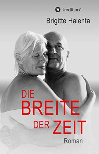 Die Breite der Zeit von tredition