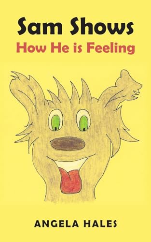 Sam Shows How He is Feeling von New Generation Publishing